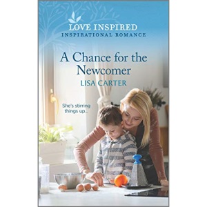 A Chance for the Newcomer (Love Inspired)