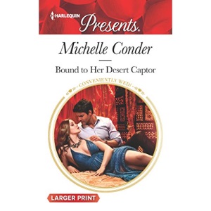 Bound to Her Desert Captor (Harlequin Presents Large Print)