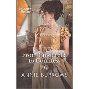 From Cinderella to Countess (Harlequin Historical)