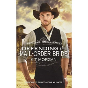 Defending the Mail-Order Bride (Harl Mmp Insp Historical)