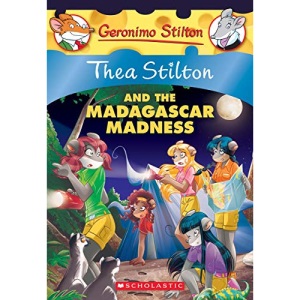 Thea Stilton and the Madagascar Madness (Thea Stilton #24): A Geronimo Stilton Adventurevolume 24