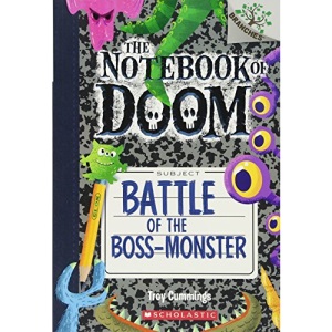 Battle of the Boss-Monster: A Branches Book (the Notebook of Doom #13): Volume 13