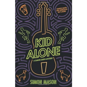 Kid Alone: A Garvie Smith Mystery: A Garvie Smith Mystery