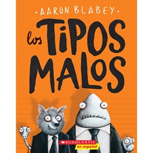 Los Tipos Malos (the Bad Guys): Volume 1 (Tipos Malos, Los)