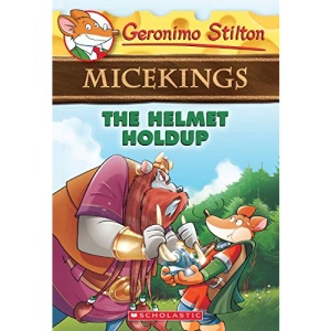 The Helmet Holdup (Geronimo Stilton Micekings #6), 6