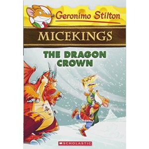 The Dragon Crown (Geronimo Stilton Micekings)