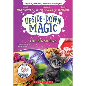 The Big Shrink (Upside-Down Magic #6), 6