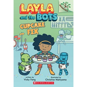 Cupcake Fix: A Branches Book (Layla and the Bots #3), 3