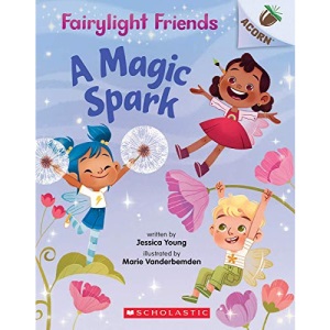 A Magic Spark (Fairylight Friends)