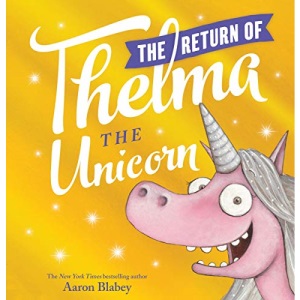 The Return of Thelma the Unicorn