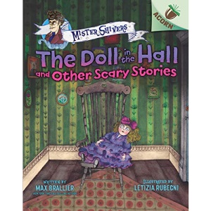 The Doll in the Hall and Other Scary Stories: An Acorn Book (Mister Shivers #3) (Library Edition), 3