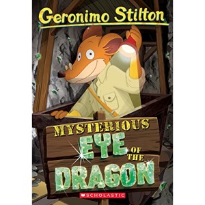 Mysterious Eye of the Dragon: 78 (Geronimo Stilton)