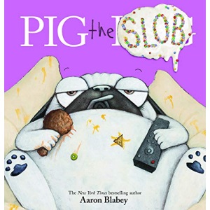 Pig the Slob (Pig the Pug)