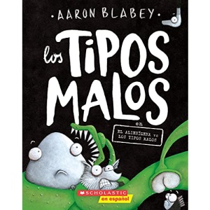 Los Tipos Malos En El Alienígena Vs Los Tipos Malos (the Bad Guys in Alien Vs Bad Guys): Volume 6 (Tipos Malos, Los)