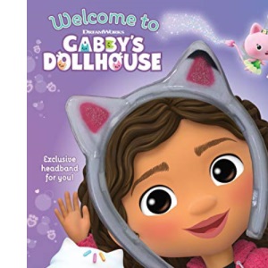 Welcome to Gabby's Dollhouse (Gabby's Dollhouse Storybook with Headband): Includes a Headband