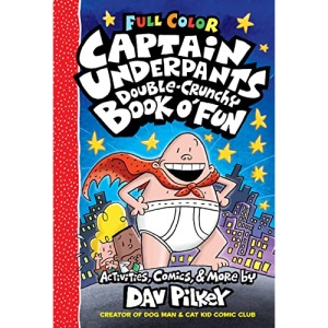 Captain Underpants Double Crunchy Book o'Fun (Full Colour)