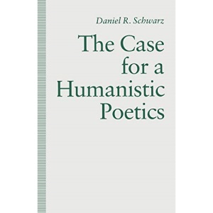 The Case For a Humanistic Poetics
