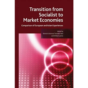 Transition from Socialist to Market Economies: Comparison of European and Asian Experiences