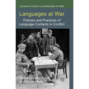 Languages at War: Policies and Practices of Language Contacts in Conflict (Palgrave Studies in Languages at War)