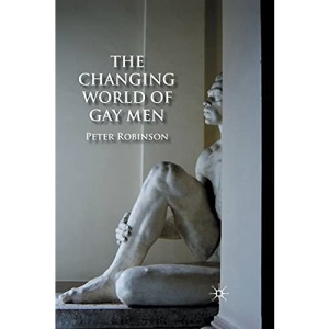The Changing World of Gay Men