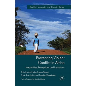 Preventing Violent Conflict in Africa: Inequalities, Perceptions and Institutions (Conflict, Inequality and Ethnicity)
