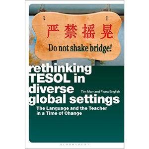 Rethinking TESOL in Diverse Global Settings: The Language and the Teacher in a Time of Change