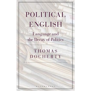 Political English: Language and the Decay of Politics