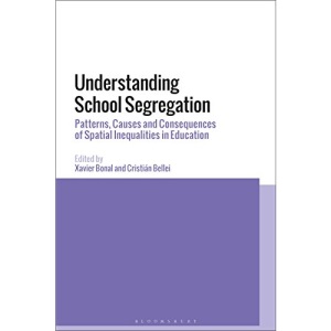 Understanding School Segregation: Patterns, Causes and Consequences of Spatial Inequalities in Education