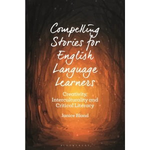 Compelling Stories for English Language Learners: Creativity, Interculturality and Critical Literacy