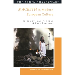 Macbeth in Modern European Culture: Signifyin...