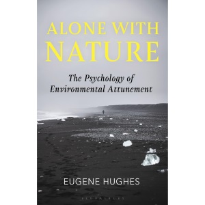 Alone with Nature: The Psychology of Environm...