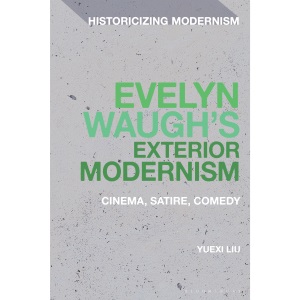 Evelyn Waugh's Exterior Modernism: Cinema, Sa...