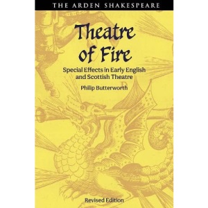 Theatre of Fire: Special Effects in Early Eng...