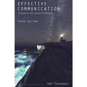 Effective Communication: A Guide for the People Professions