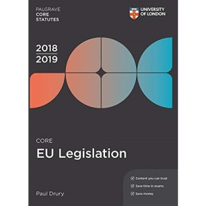 Core EU Legislation 2018-19 (Palgrave Core Statutes)