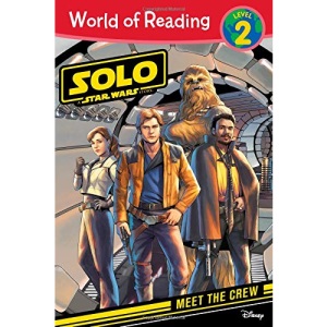 Meet the Crew (Solo: A Star Wars Story: World of Reading, Level 2)