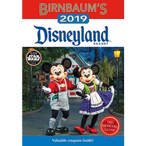 Birnbaum's 2019 Disneyland Resort: The Official Guide (Birnbaum Guides)