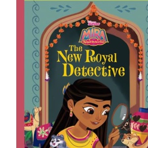 Mira, Royal Detective: The New Royal Detective (Disney Junior: Mira Royal Detective)
