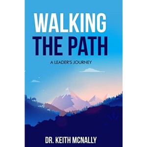 Walking the Path: A Leader's Journey