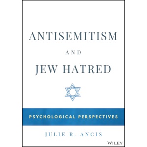Antisemitism and Jew Hatred: Psychological Perspectives