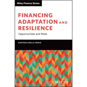 Financing Adaptation and Resilience: Opportun...