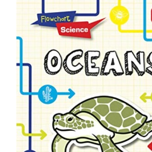 Oceans (Flowchart Science: Habitats and Ecosystems)
