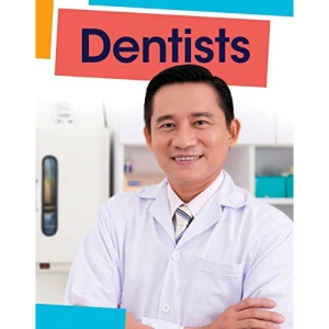 Dentists (Jobs People Do)