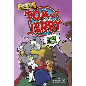 Ruff Luck (Tom and Jerry Wordless Graphic Novels)
