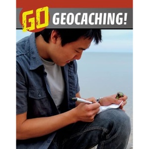 Go Geocaching! (The Wild Outdoors)