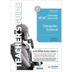 Cambridge IGCSE and O Level Computer Science Teacher's Guide with Boost Subscription