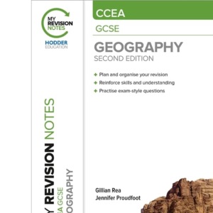 My Revision Notes: CCEA GCSE (9―1) Geography Second Edition