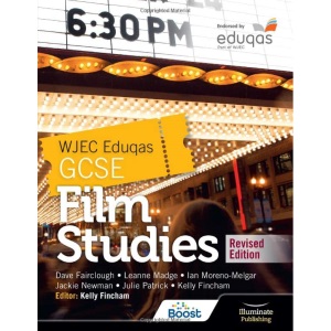 WJEC Eduqas GCSE Film Studies – Student Book - Revised Edition
