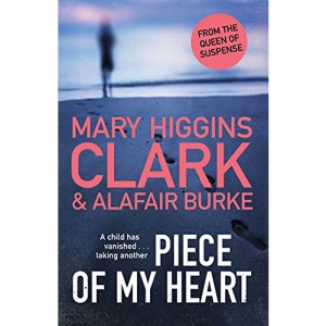 Piece of My Heart: The thrilling new novel from the Queens of Suspense