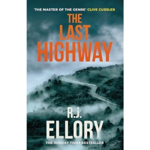 The Last Highway: The gripping new mystery from the award-winning, bestselling author of A QUIET BELIEF IN ANGELS